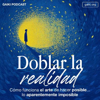 Doblar La Realidad (Cómo funciona el arte de hacer posible... lo aparentemente imposible)