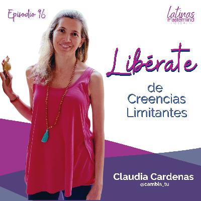 96 - Libérate de las Creencias Limitantes