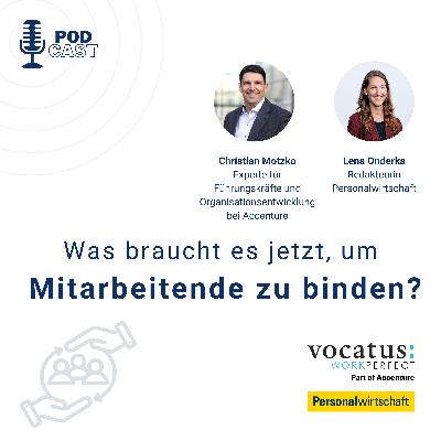 Was braucht es jetzt, um Mitarbeitende zu binden?
