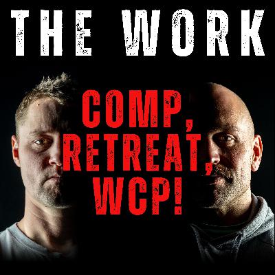 The Work Podcast Episode 37 - Competition, Retreat, and White Chocolate Peppermint The Work Podcast Episode 37 - Competition, Retreat, and White Chocolate Peppermint