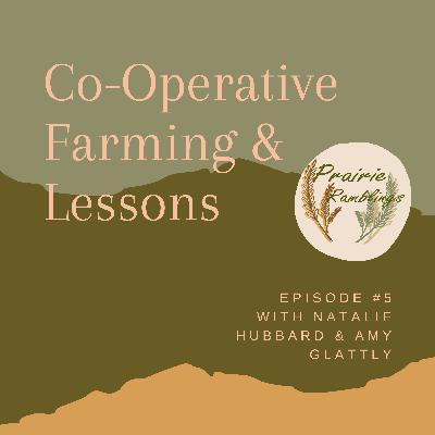Co-Operative Farming & Lessons w/ Natalie Hubbard