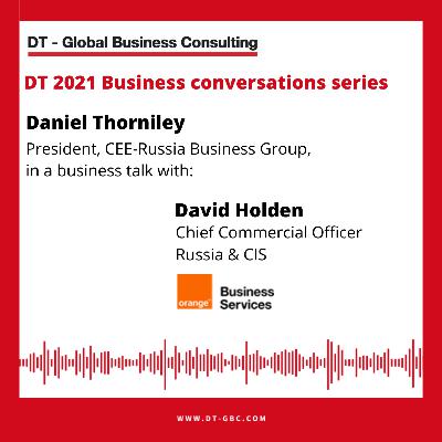 Daniel Thorniley Business Conversation with David Holden, Orange Business Services