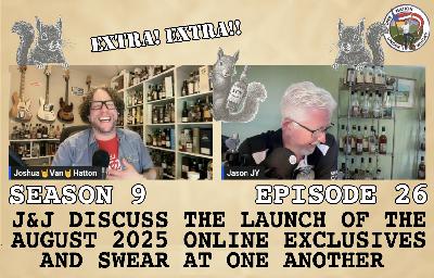 Extra! Extra!! J&J Discuss August 2025 Online Exclusives