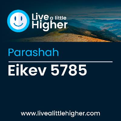 Parashah Eikev 5785
