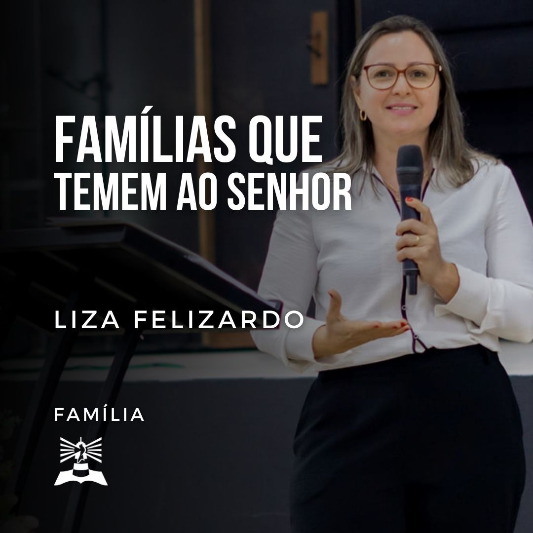 Famílias que Temem ao Senhor l Liza Felizardo l Família episode artwork