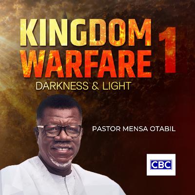 KINGDOM WARFARE - Pt.1 (Darkness & Light) || Pastor Mensa Otabil KINGDOM WARFARE - Pt.1 (Darkness & Light) || Pastor Mensa Otabil
