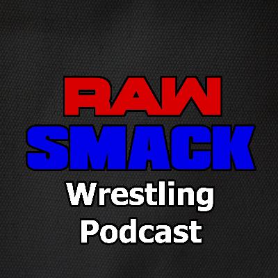 2021 Elimination Chamber Predictions | WWE Raw & Smackdown Full Show Results & Review | The Raw Smack - Wrestling Podcast - EP 5