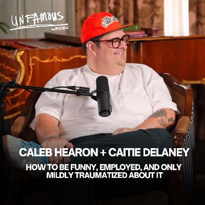 Caleb Hearon + Caitie Delaney | How to Be Funny, Employed, and Only Mildly Traumatized About It