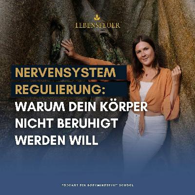 Nervensystemregulation: Warum dein Körper nicht beruhigt werden will