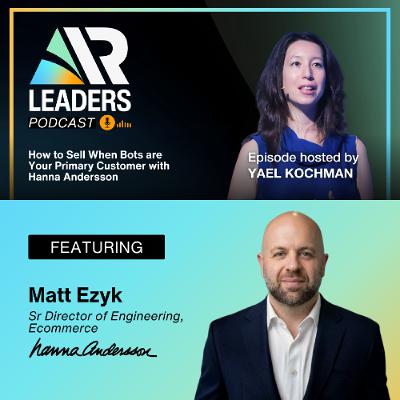 How to Sell When Bots are Your Primary Customer with Hanna Andersson