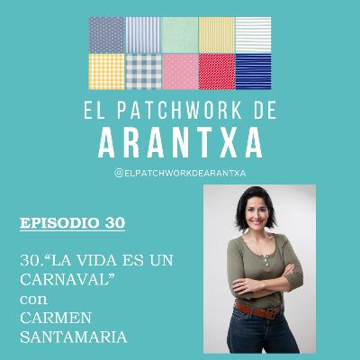 30. LA VIDA ES UN CARNAVAL CON CARMEN SANTAMARIA 30. LA VIDA ES UN CARNAVAL CON CARMEN SANTAMARIA
