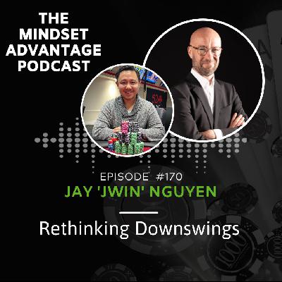 170 - Jay 'JWIN' Nguyen - Rethinking Downswings 170 - Jay 'JWIN' Nguyen - Rethinking Downswings