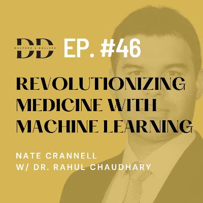 Revolutionizing Medicine with Machine Learning w/ Cardiologist Dr. Rahul Chaudhary (Ep. 46) Revolutionizing Medicine with Machine Learning w/ Cardiologist Dr. Rahul Chaudhary (Ep. 46)