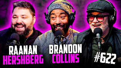 YKWD #622 | Raanan Hershberg & Brandon Collins