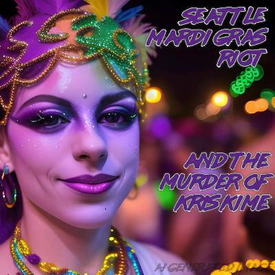 S2E9-The 2001 Seattle Mardi Gras Riot-Holiday Bonus