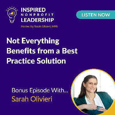 373: Not Everything Benefits from a Best Practice Solution 373: Not Everything Benefits from a Best Practice Solution