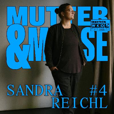 #4 Sandra Reichl – Mein Leben ist voller Muße
