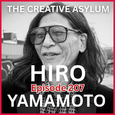 Hiro Yamamoto (Truly, Soundgarden) - EP207 - The Creative Asylum Hiro Yamamoto (Truly, Soundgarden) - EP207 - The Creative Asylum
