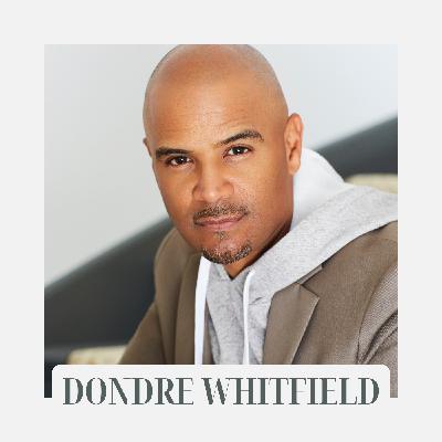 Building Tribe Through Consciousness & Character with Dondre Whitfield Building Tribe Through Consciousness & Character with Dondre Whitfield