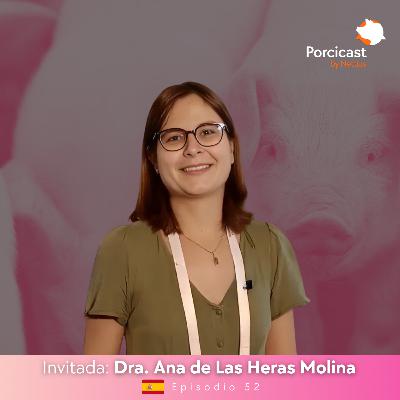 #52 - Desafíos oxidativos en la cerda: Estrategias nutricionales - Dra. Ana de Las Heras Molina