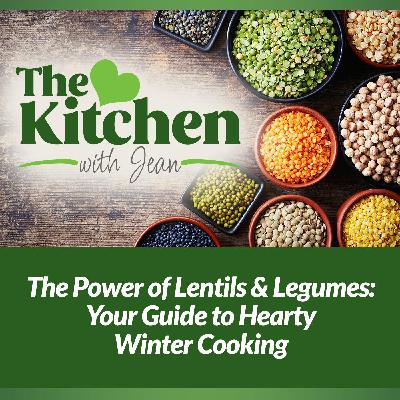 1/29/26: The Power of Lentils & Legumes - Your Guide to Hearty Winter Cooking 1/29/26: The Power of Lentils & Legumes - Your Guide to Hearty Winter Cooking