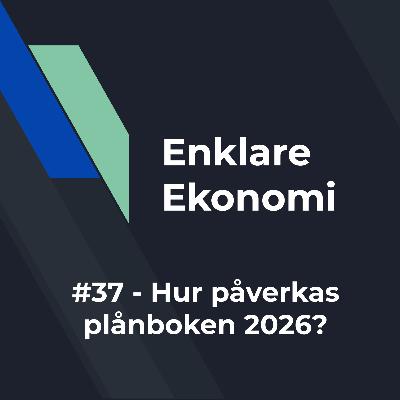 #37 - Hur påverkas plånboken 2026? #37 - Hur påverkas plånboken 2026?