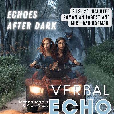 Michigan Dogman and the Haunted Forests of Romania