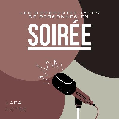 S24.EP.6 - Les différentes types de personnes en soirées !