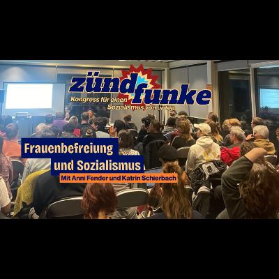 Frauenbefreiung und Sozialismus - Mit Katrin Schierbach und Anni Fender