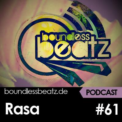 Boundless Beatz Podcast #61 - RASA Boundless Beatz Podcast #61 - RASA