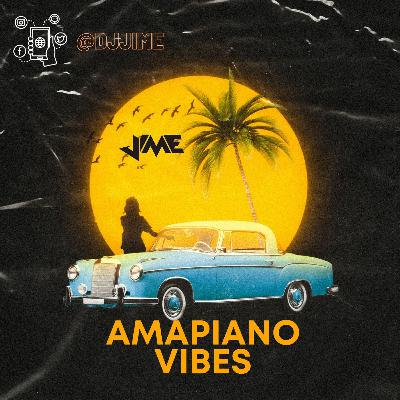 AMAPIANO VIBES VOL 1
