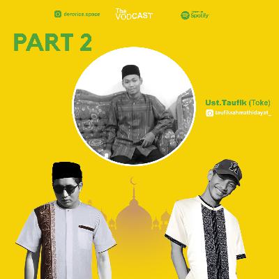 THE VODCAST S1 EPS 06 PART 2 - TOKE "ROMANSA EDITION"