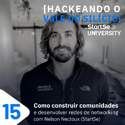 #15 Como construir comunidades e desenvolver redes de networking