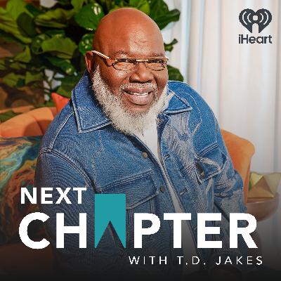 Introducing: NXT Chapter with T.D. Jakes