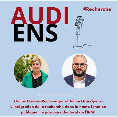 L’intégration de la recherche dans la haute fonction publique : le nouveau parcours doctoral de l’INSP
