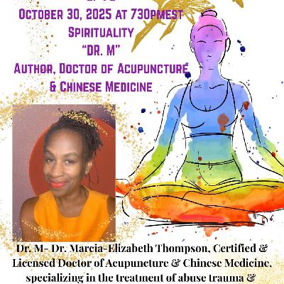 Two Psychics Ep 72 Spirituality & Guest Dr M Doctor of Acupuncture & Author Two Psychics Ep 72 Spirituality & Guest Dr M Doctor of Acupuncture & Author