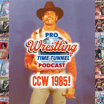 Episode 46: The 1985 Territory Review, Continental Championship Wrestling Episode 46: The 1985 Territory Review, Continental Championship Wrestling