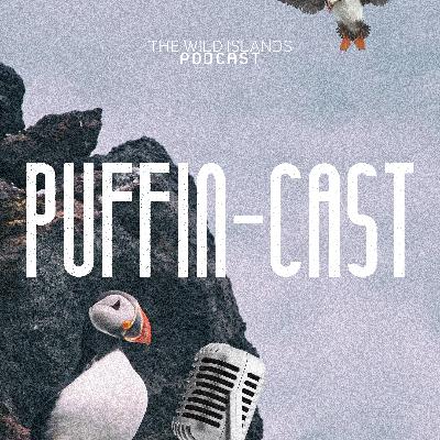 Puffin-Cast | Episode Nine