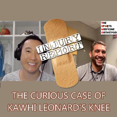 S3 E4 - The Curious Case of Kawhi Leonard’s Knee
