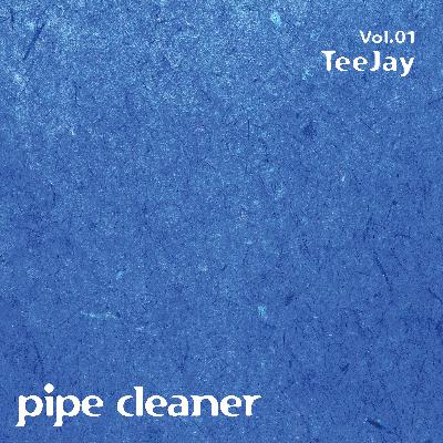 01.03.22 - Pipe Cleaner