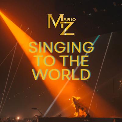 Singing To The World