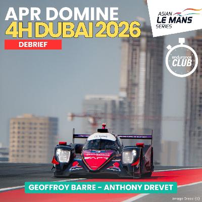Algarve Pro Racing s'adjuge les 4 Heures de Dubaï (par 2 fois) - Debrief Asian Le Mans Series