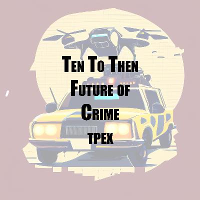 Future of Crime