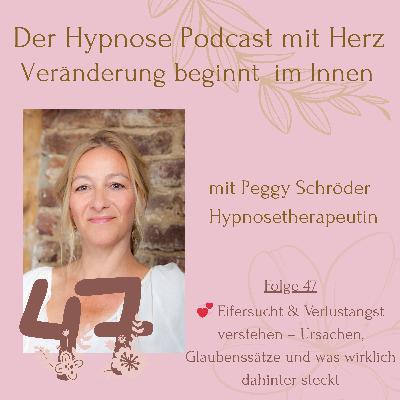 💛Folge 47: Eifersucht & Verlustangst verstehen – Ursachen, Glaubenssätze und was wirklich dahinter steckt