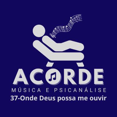 #37: Onde Deus Possa me ouvir - Vander Lee