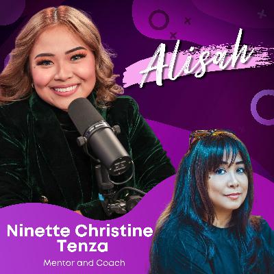 Alisah: Ninette Christine Tenza and her Wisdom as a Music Mentor - Episode 06