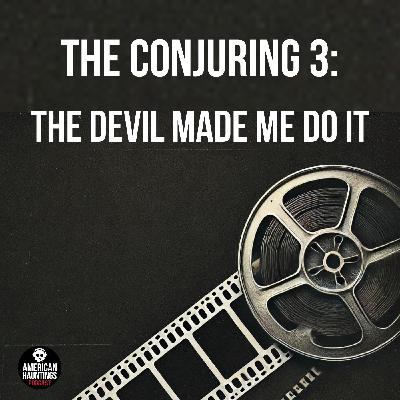 The Conjuring 3: The Devil Made Me Do It