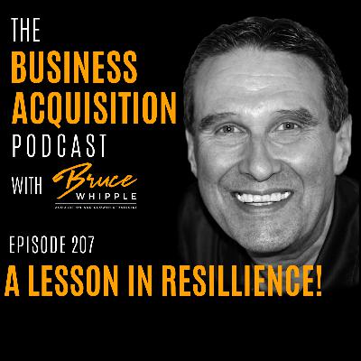 207 - A Lesson In Resilience!