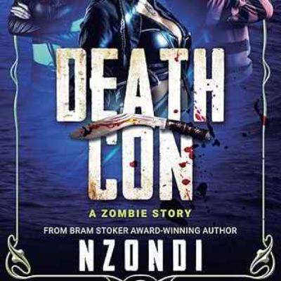 Nzondi - Death Con : A Zombie Story Nzondi - Death Con : A Zombie Story