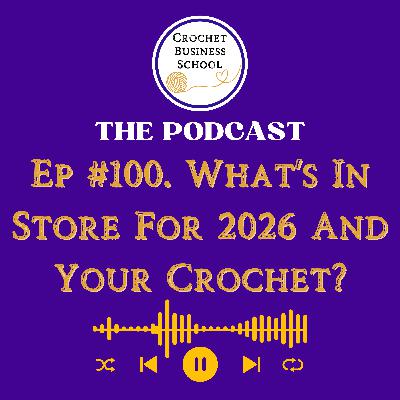 What's In Store For Your Crochet Business In 2026? What's In Store For Your Crochet Business In 2026?